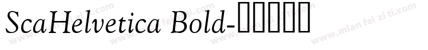 ScaHelvetica Bold字体转换